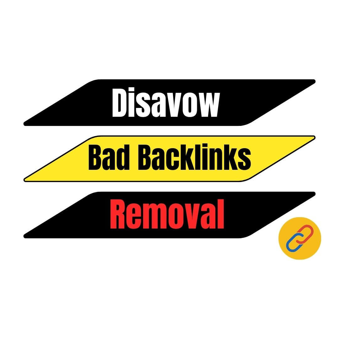 Disavow Bad Backlinks